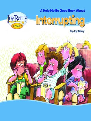 cover image of Help Me Be Good Book about Interrupting